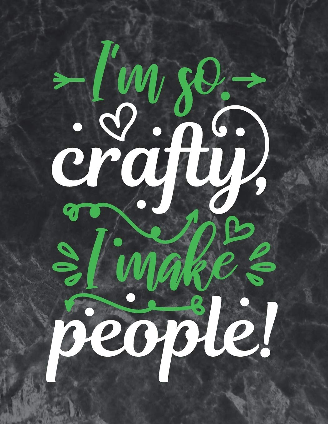 I'm so crafty, I make people: Wide Ruled Notebook Gift For a Future Doctor, Perfect for any Midwife, Obstetrician, Gynecologist.