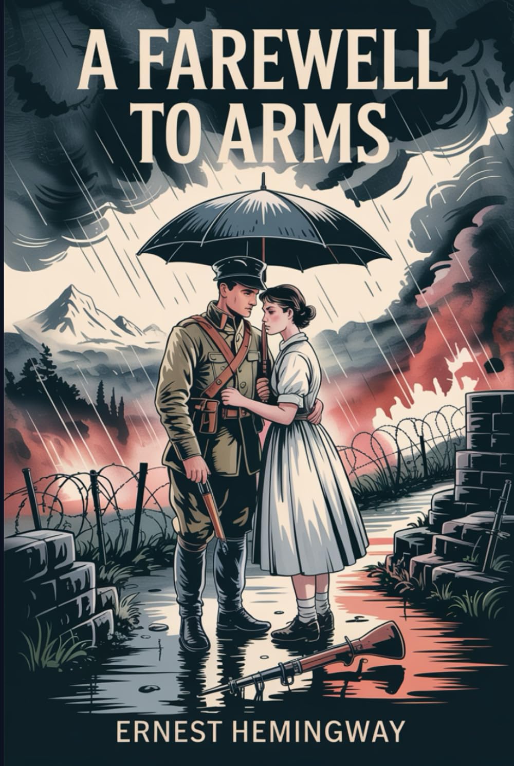 A Farewell to Arms: Illustrated & Annotated Edition of Ernest Hemingway’s Classic War Romance