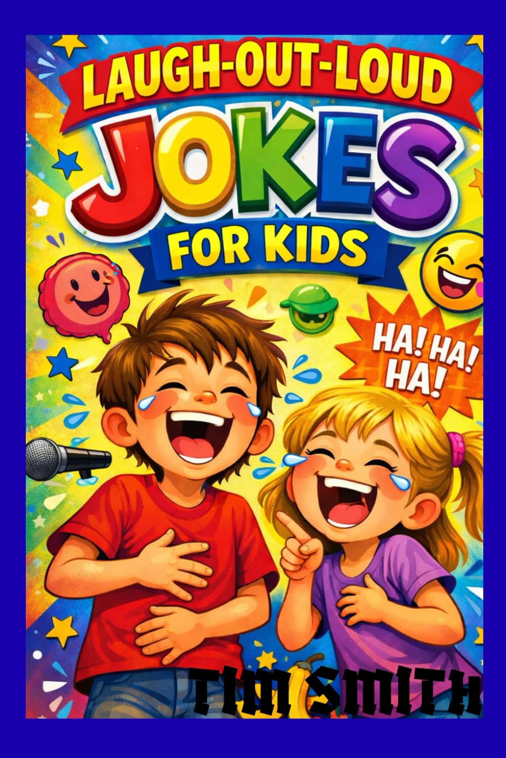 LAUGH-OUT-LOUD JOKES FOR KIDS