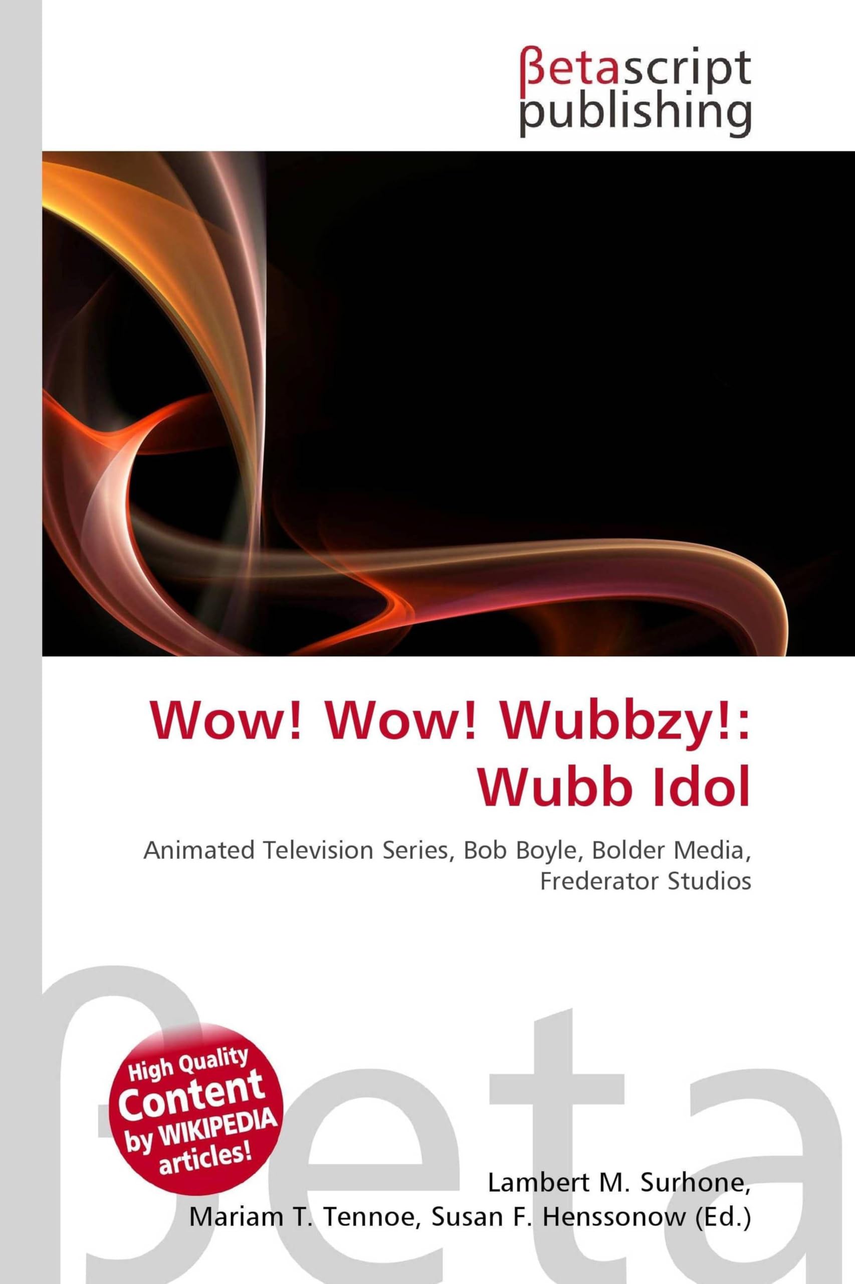 Wow! Wow! Wubbzy!: Wubb Idol: Animated Television Series, Bob Boyle, Bolder Media, Frederator Studios