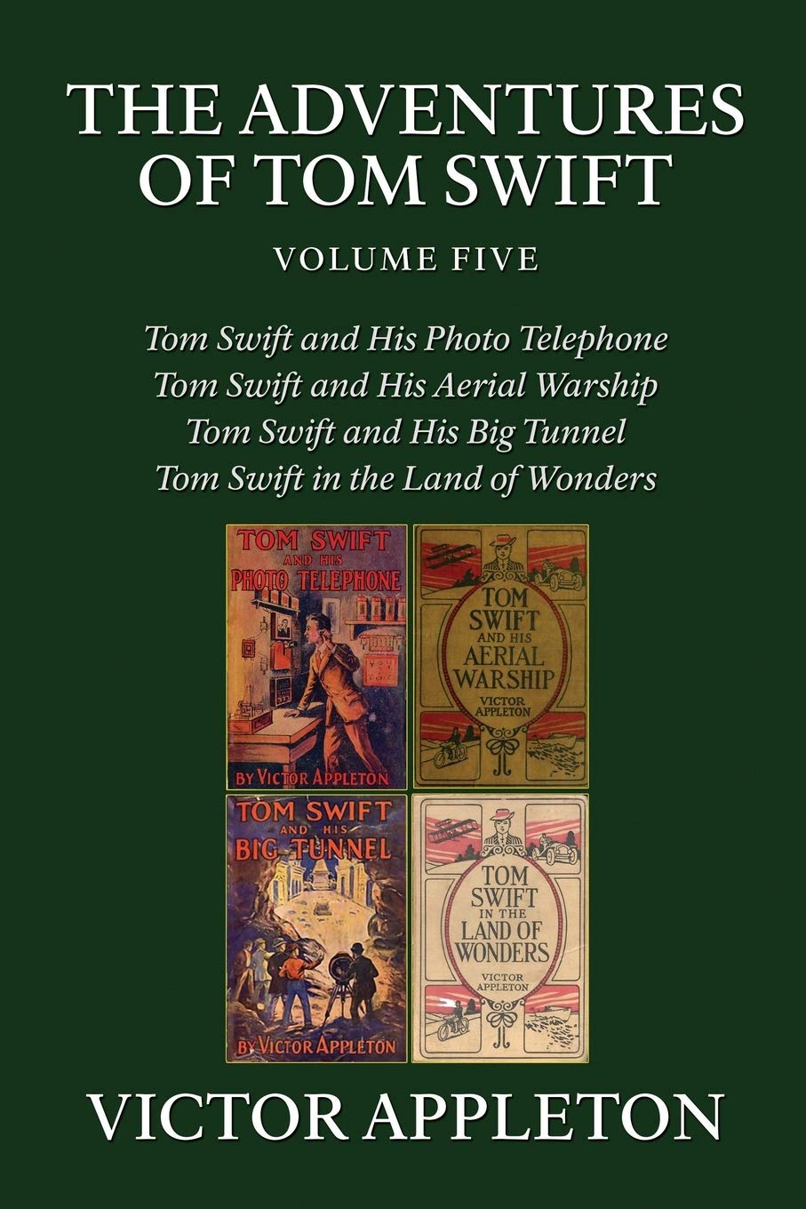 Victor Appleton The Adventures of Tom Swift, Vol. 5: Four Complete Novels: Appleton ...