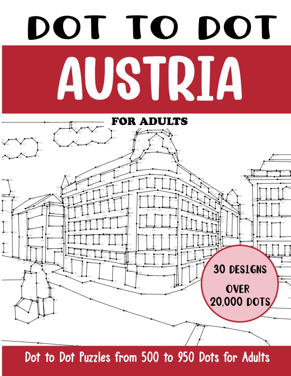Dot to Dot Austria for Adults: Austria Connect the Dots Book for Adults (Over 20000 dots) (Dot to Dot Books for Adults)