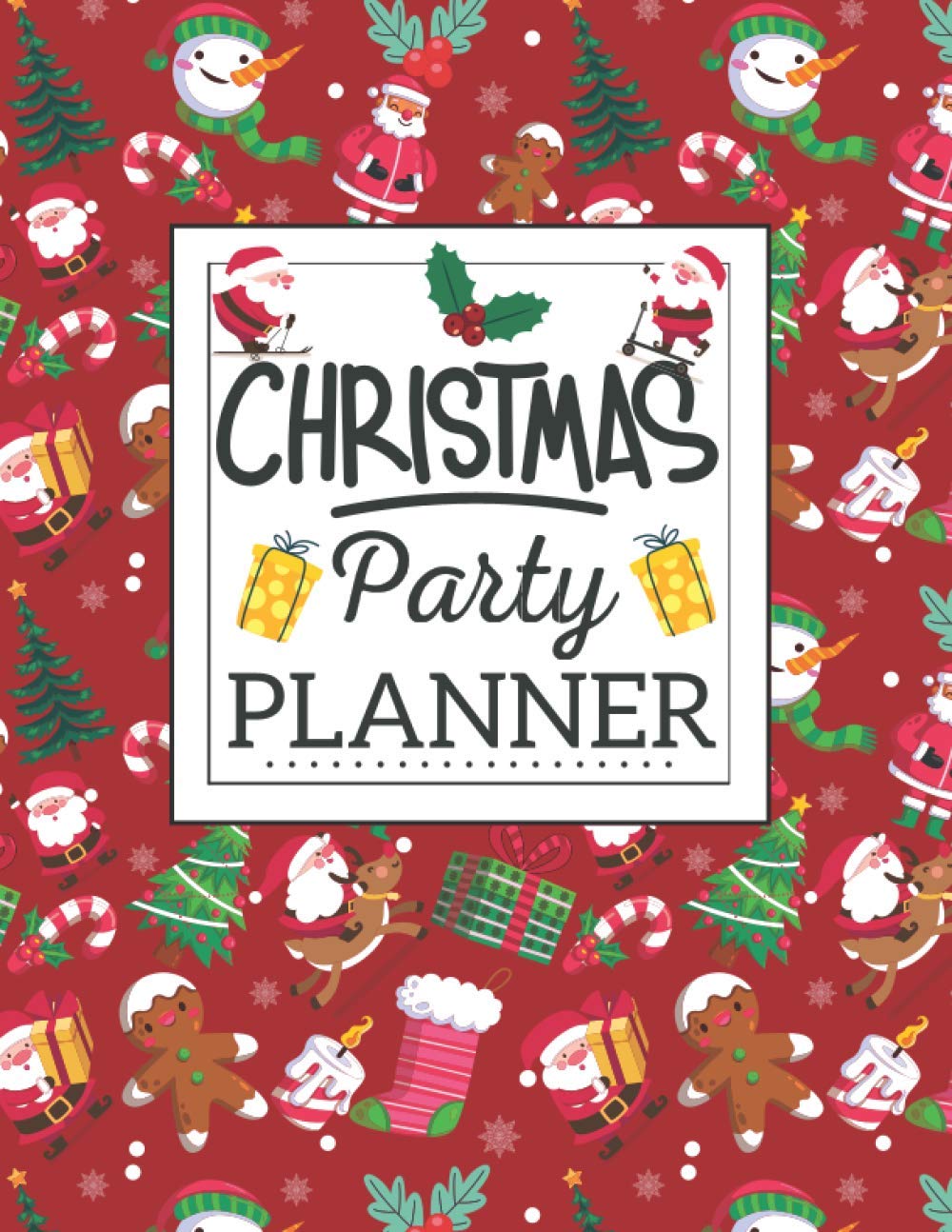 Christmas Party Planner: Cute Christmas Party Planner to Organize Your Holiday Activity. Ultimate Organizer, To Do List, Guest, Budget, Schedule,