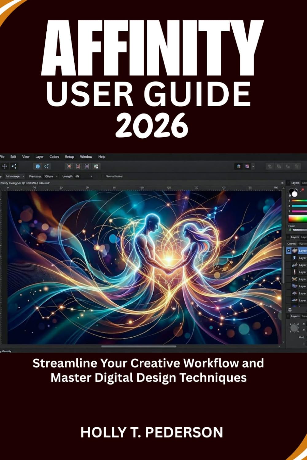 AFFINITY USER GUIDE 2026: Streamline Your Creative Workflow and Master Digital Design Techniques