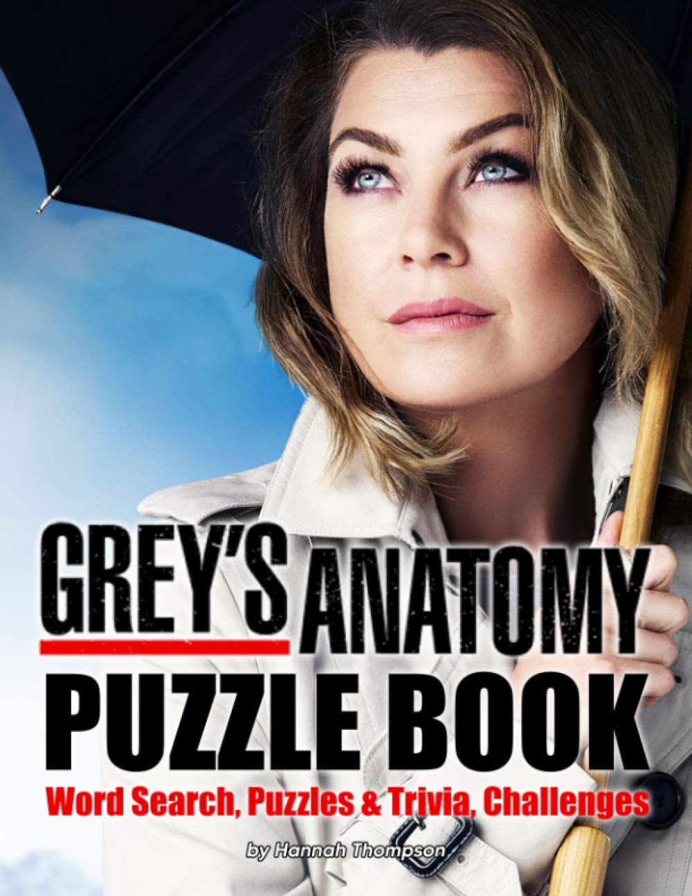 Grey's Anatomy Puzzle Book: Relax, Relieve Stress And Have Fun With Many Puzzle Activities In “Grey's Anatomy”