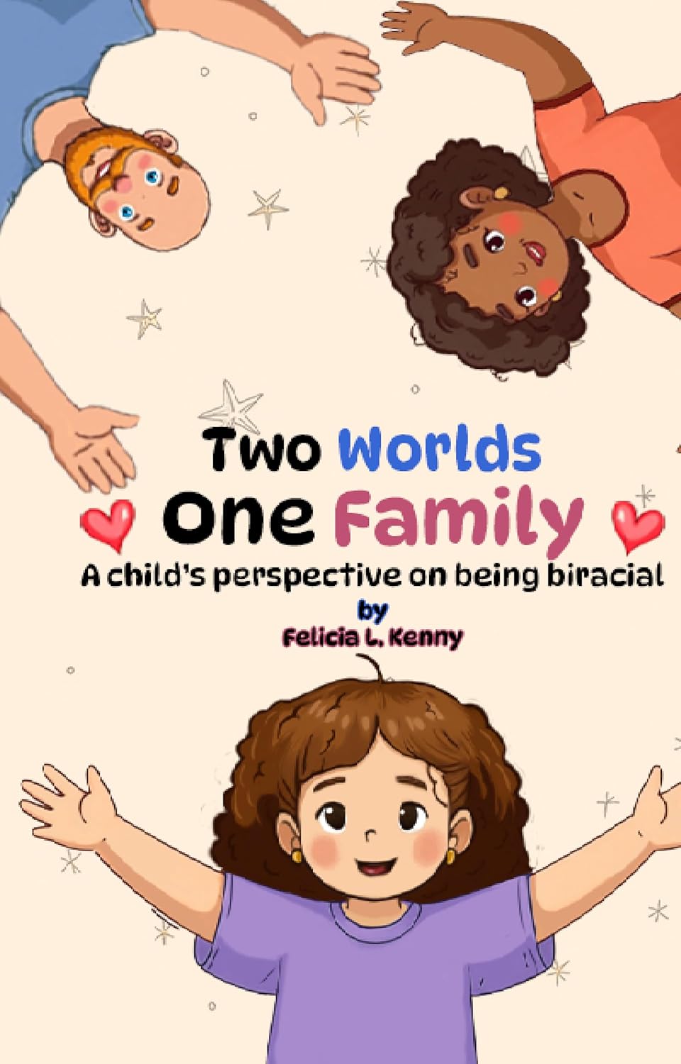Two Worlds. One Family: A child’s perspective on being biracial cover