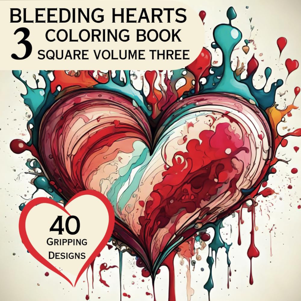 Bleeding Heart Coloring Book Square Volume Three: A World of Creative Fun with Bleeding Hearts Fantasy Coloring Book