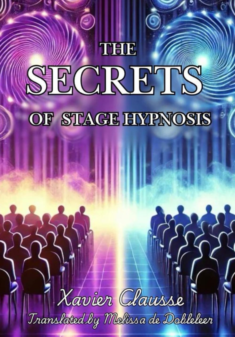The Secrets of Stage Hypnosis