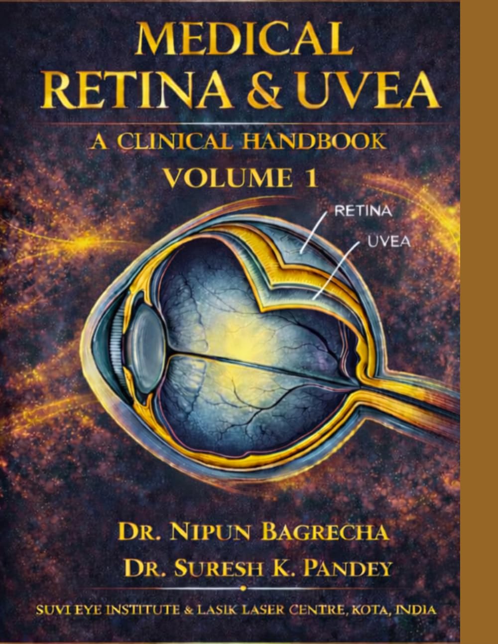 MEDICAL RETINA AND UVEA. A CLINICAL HANDBOOK. VOLUME 1