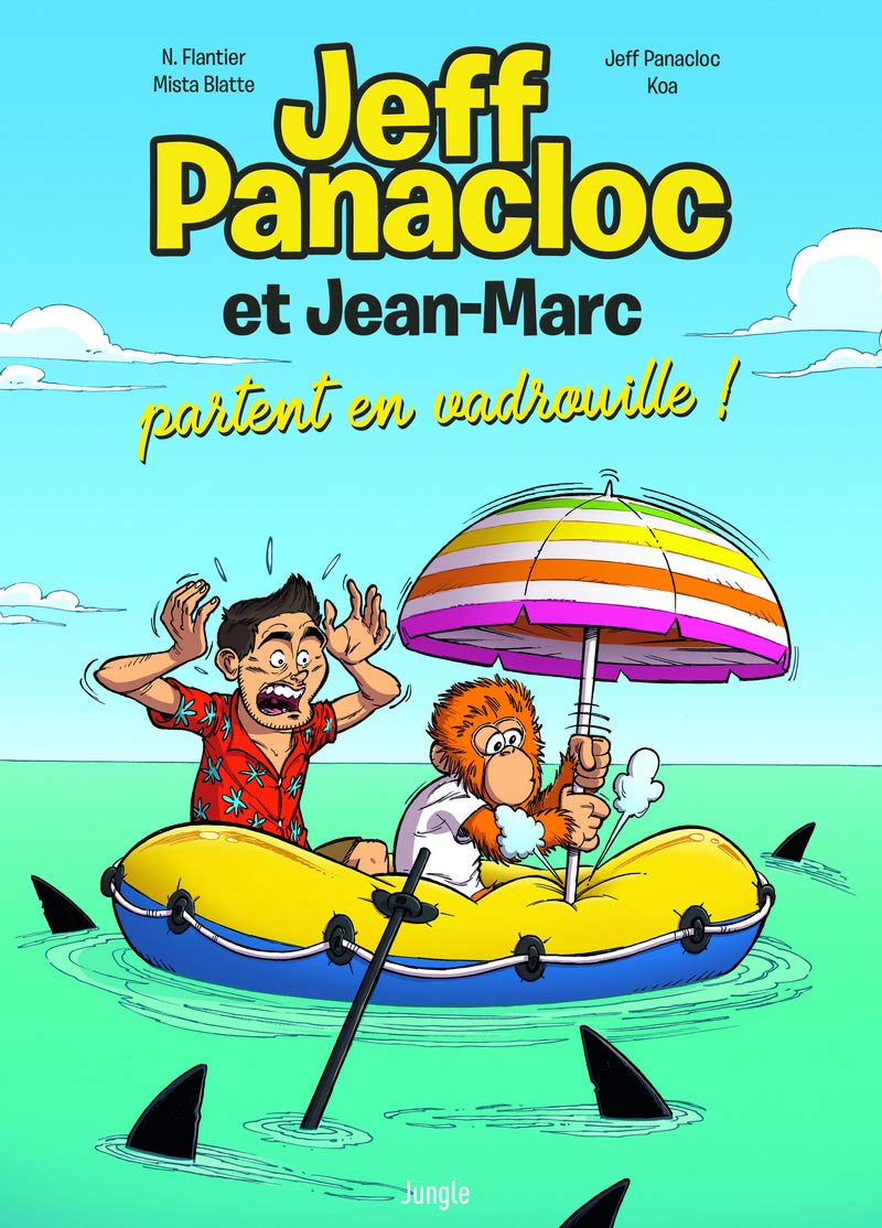 Jeff Panacloc Et Jean-Marc - Tome 2 - Jeff Panacloc Et Jean-Marc Partent En Vadrouille