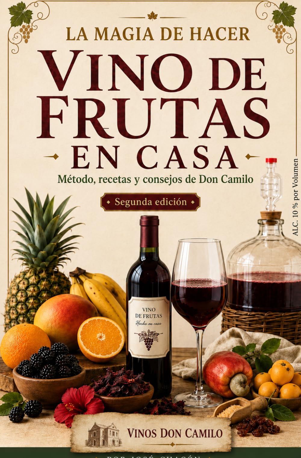 La magia DE HACER Vino de frutas en casa