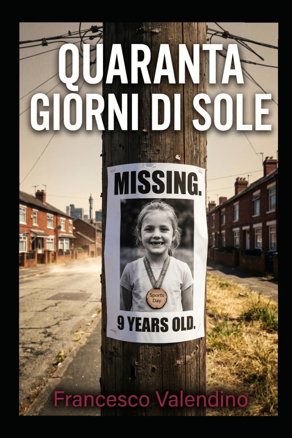 Quaranta giorni di sole