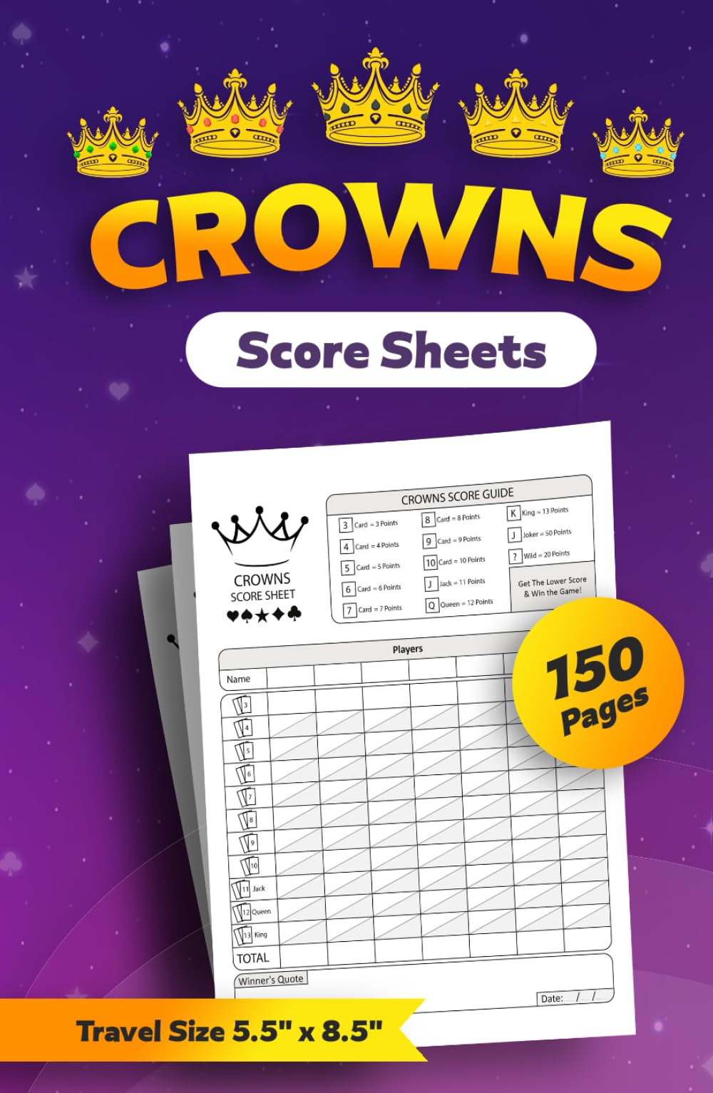Crowns Score Sheets: 150 Travel-Size Pages, 5x8 inches, Date & Totals Spaces, Thick & Sturdy