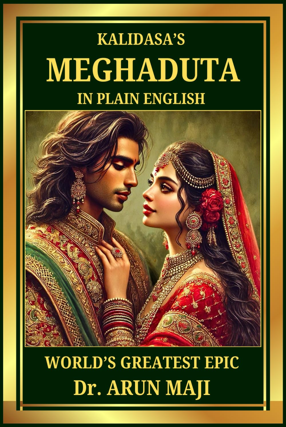 KALIDASA’S MEGHADUTA: IN PLAIN ENGLISH (Best of The Bests: Healing Through Poetry)      Hardcover – September 14, 2024