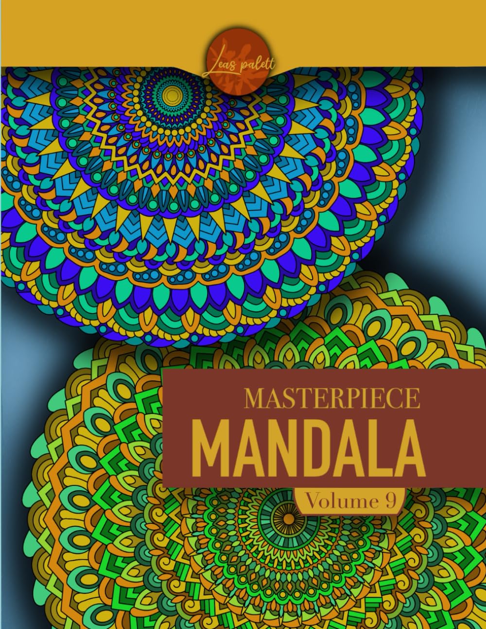 Masterpiece Mandala volume 9 coloring book: Highly detailed mandala coloring book for adults: Masterpiece Mandala coloring book