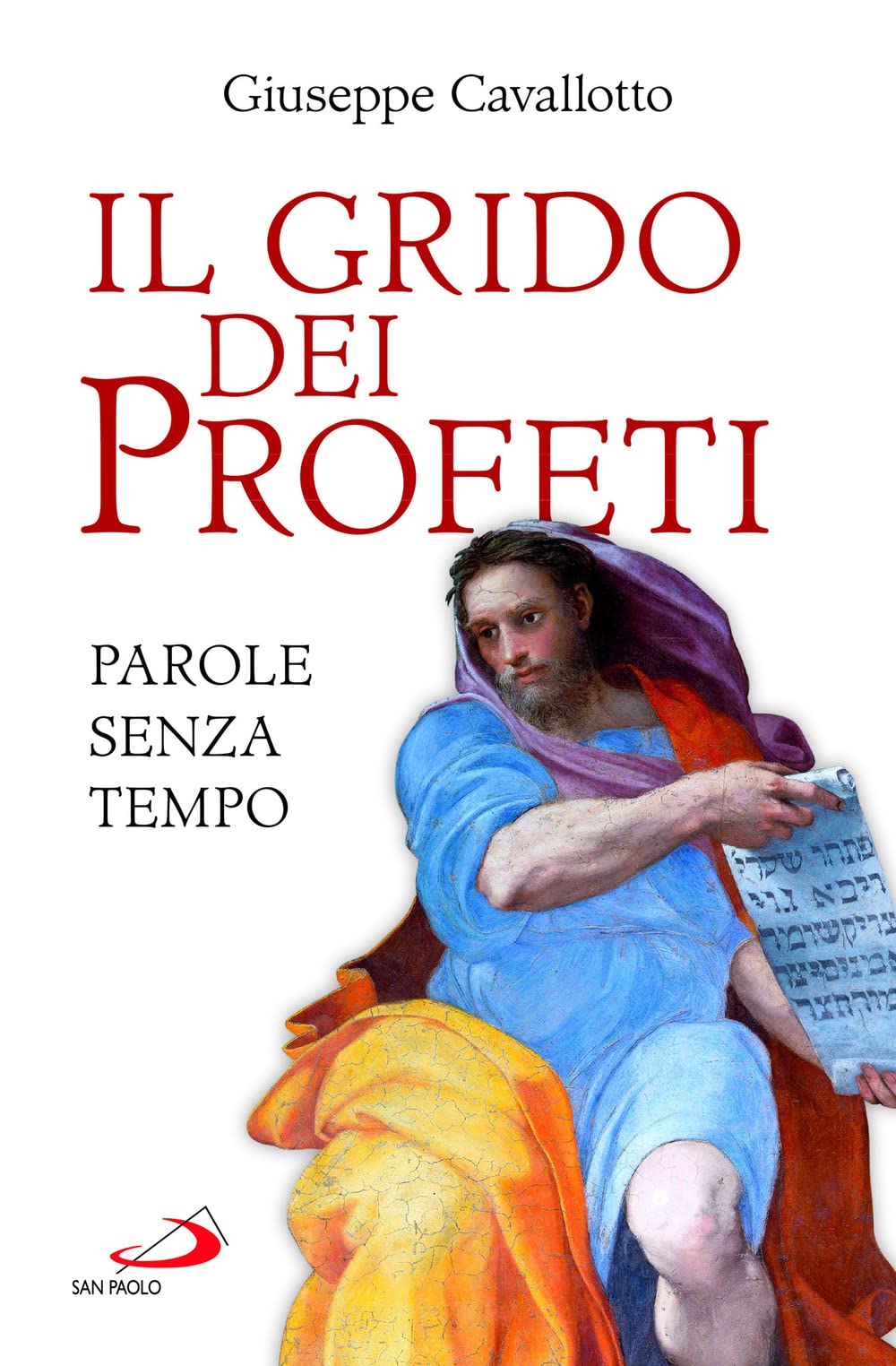 Il Grido Dei Profeti. Parole Senza Tempo - 4