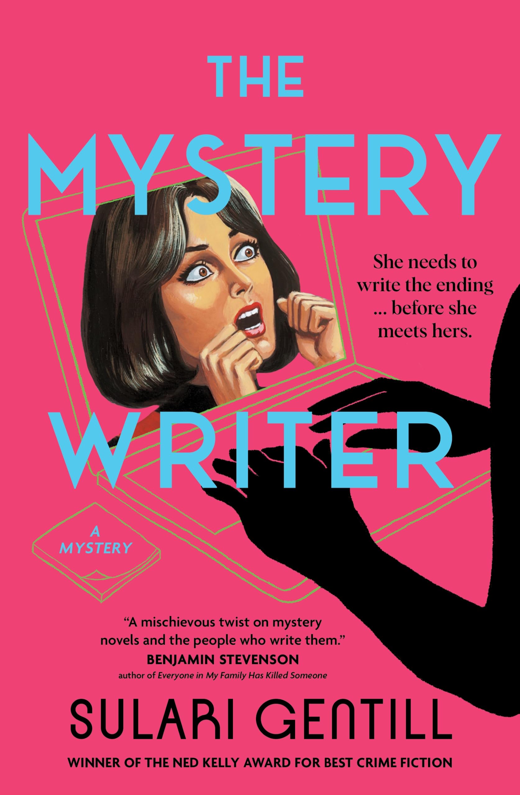 The Mystery Writer : WINNER OF THE MARY HIGGINS CLARK AWARD