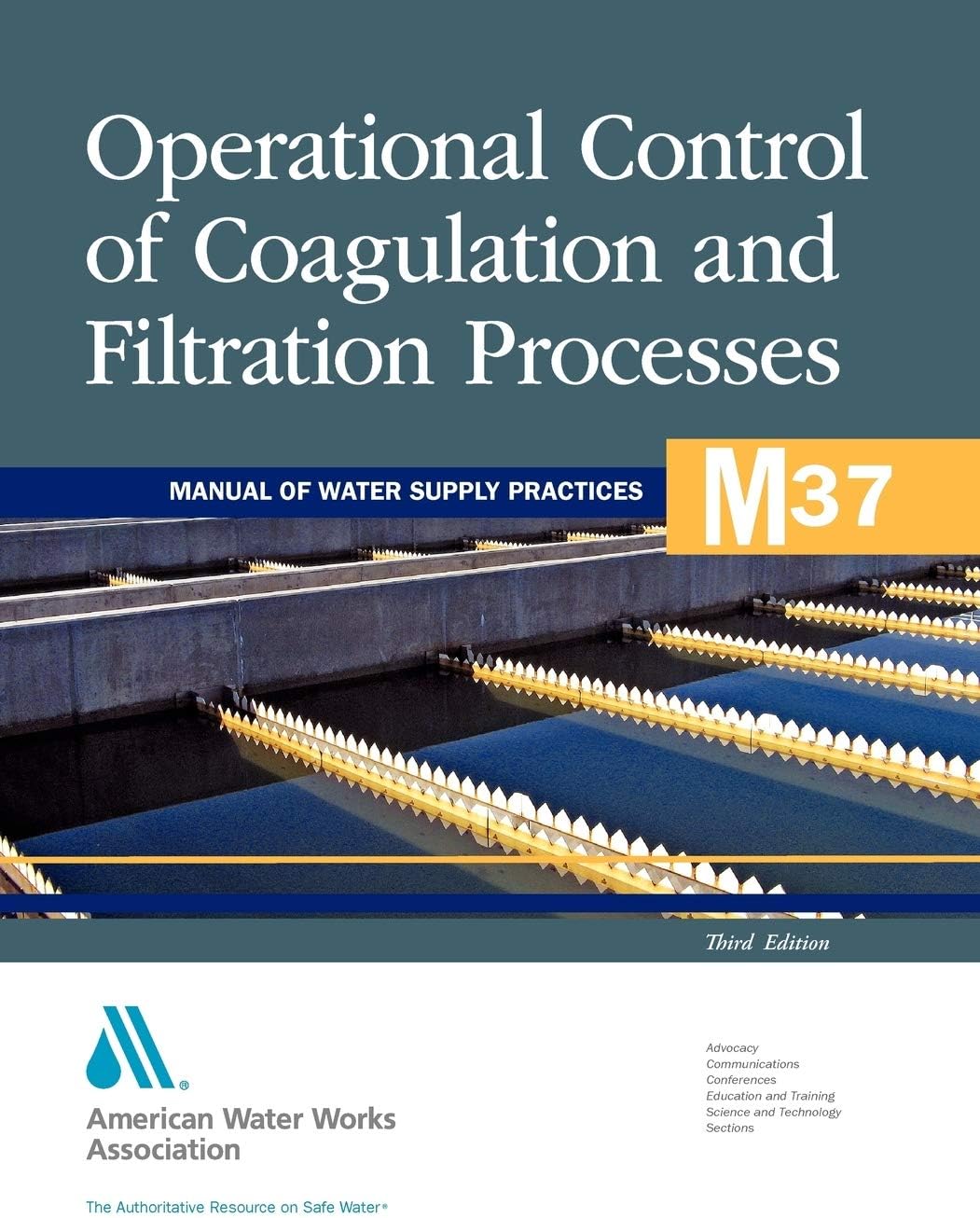M37 Operational Control of Coagulation and Filtration Processes: Awwa Manual of Practice (Manual of Water Supply Practices)