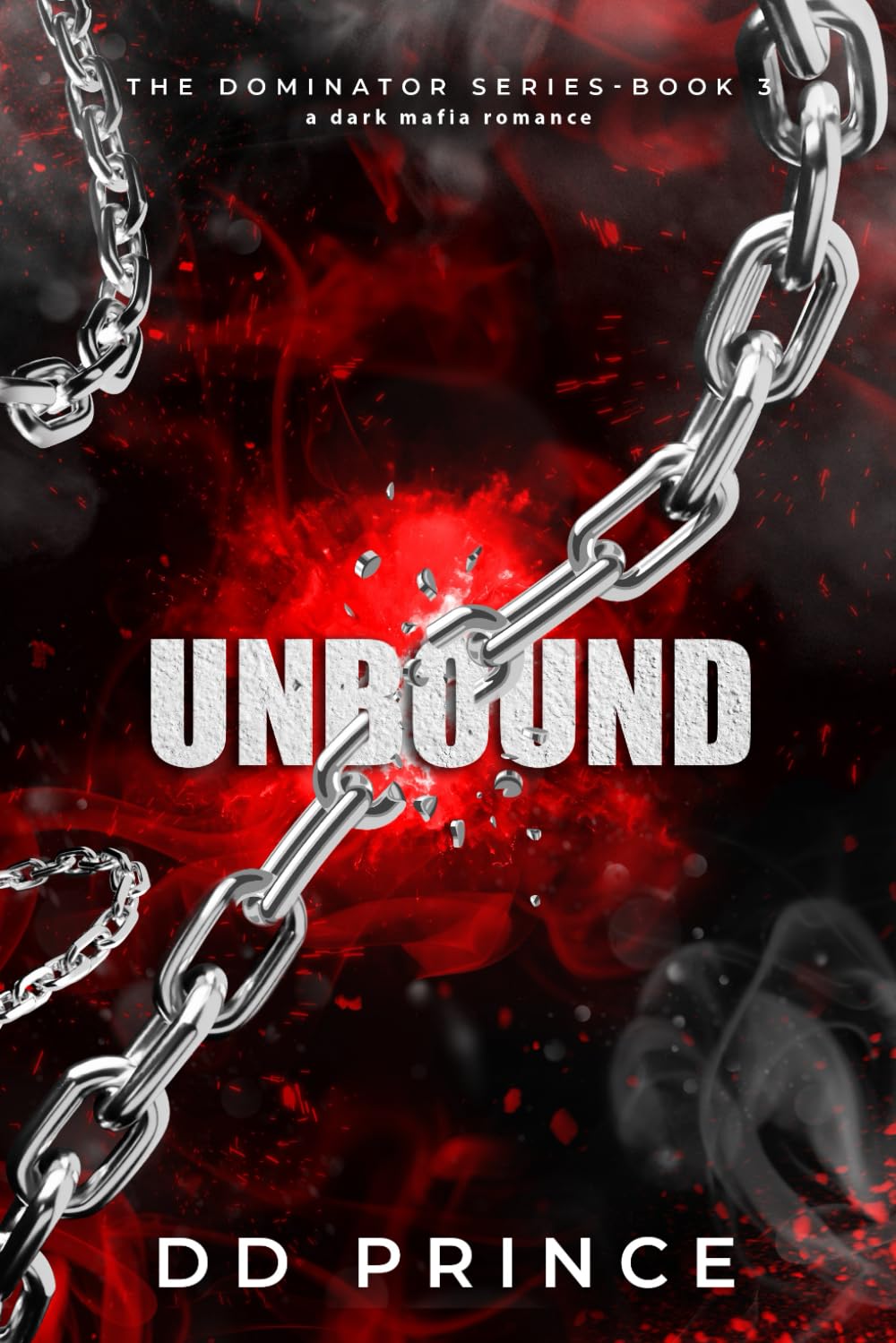 Unbound: The Dominator 3: a dark mafia romance