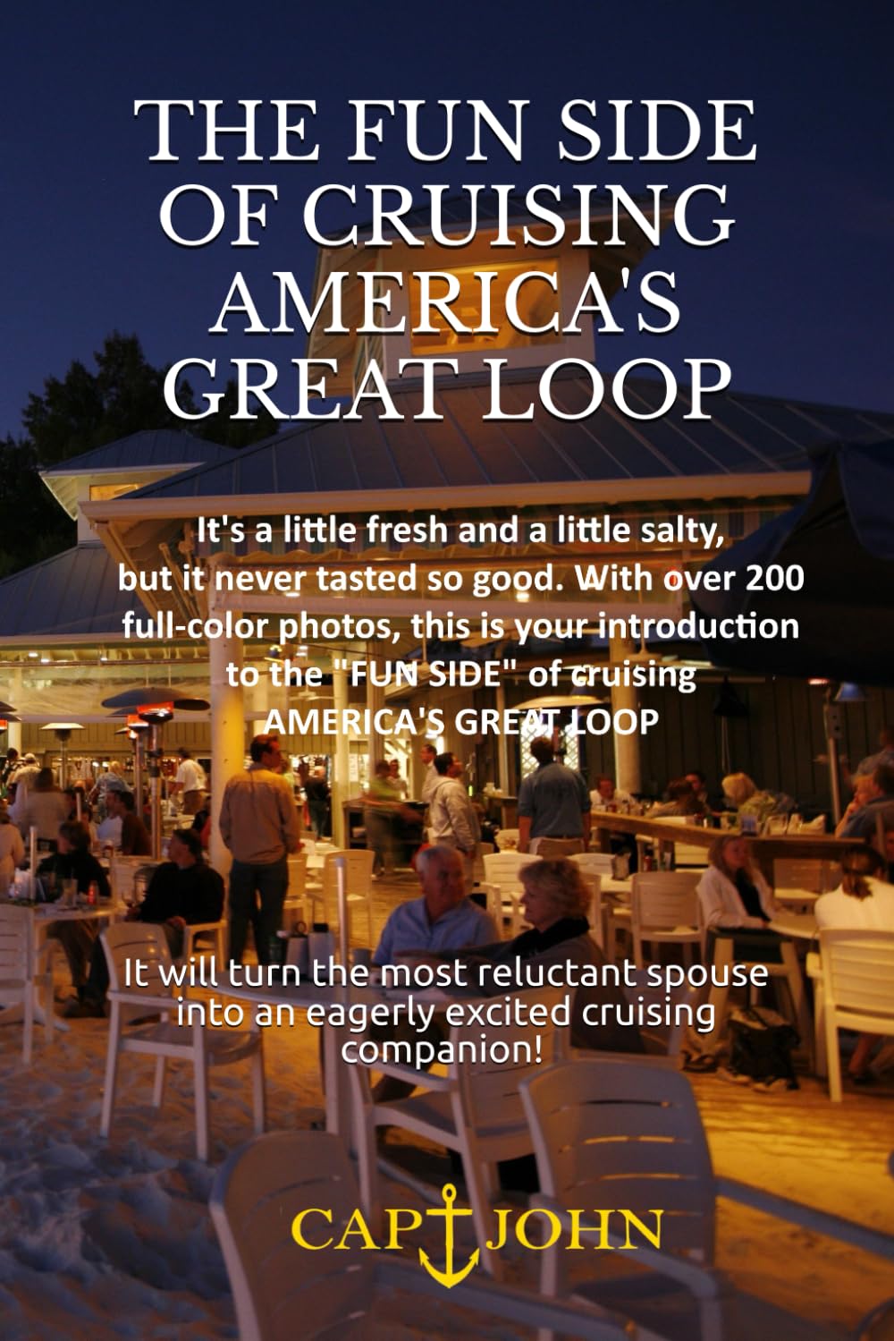 THE FUN SIDE OF AMERICA'S GREAT LOOP: What to know before you go (Cruising America's Great Loop)