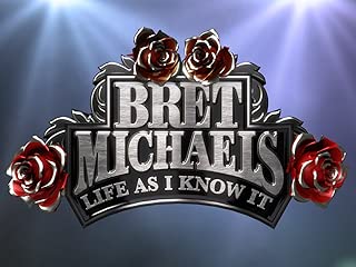Bret Michaels: Life As I Know It Season 1