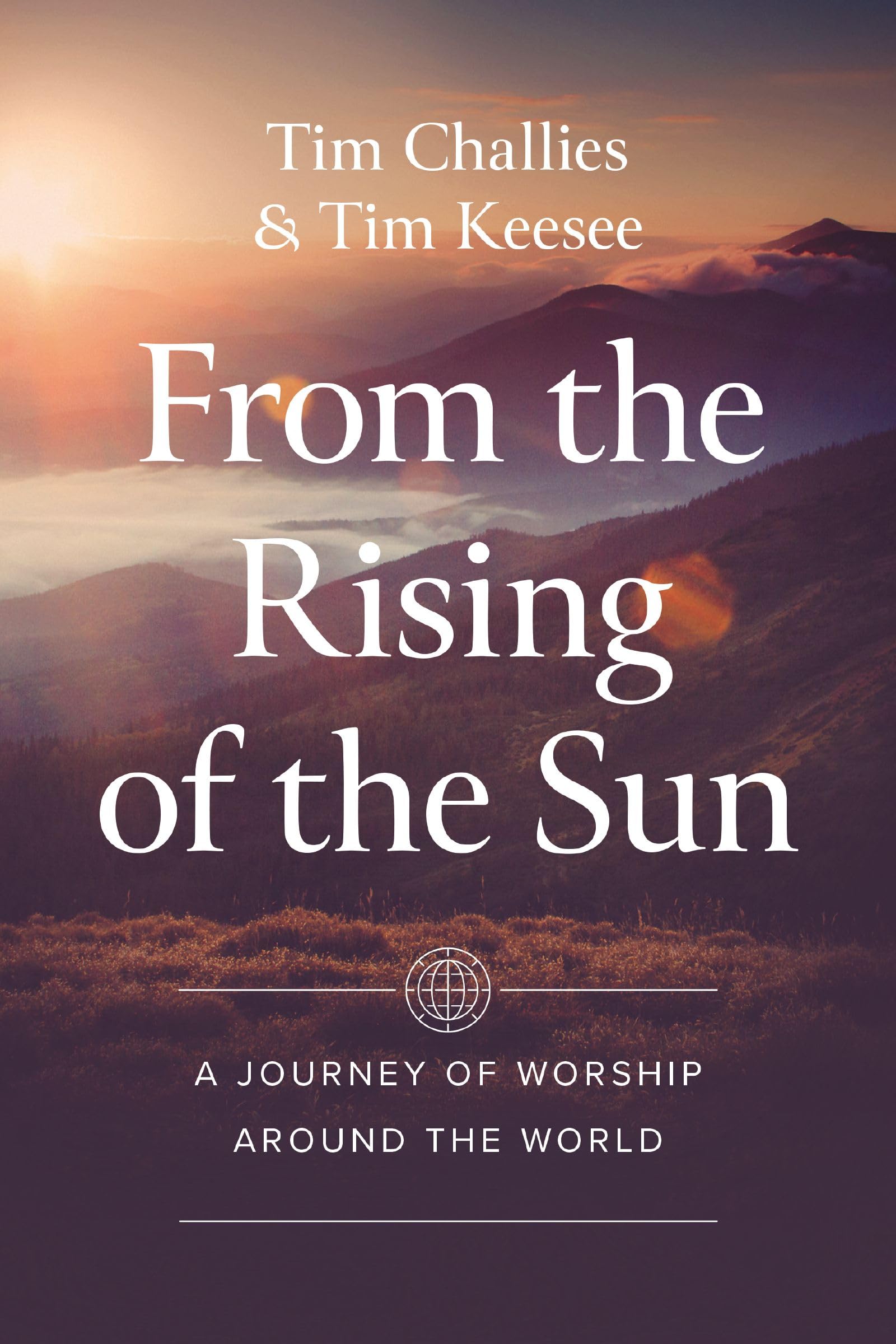 From the Rising of the Sun: A Journey of Worship Around the World