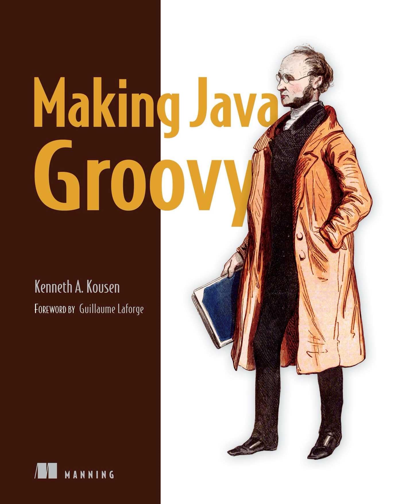 Making Java Groovy Paperback – Illustrated, 26 Sept. 2013