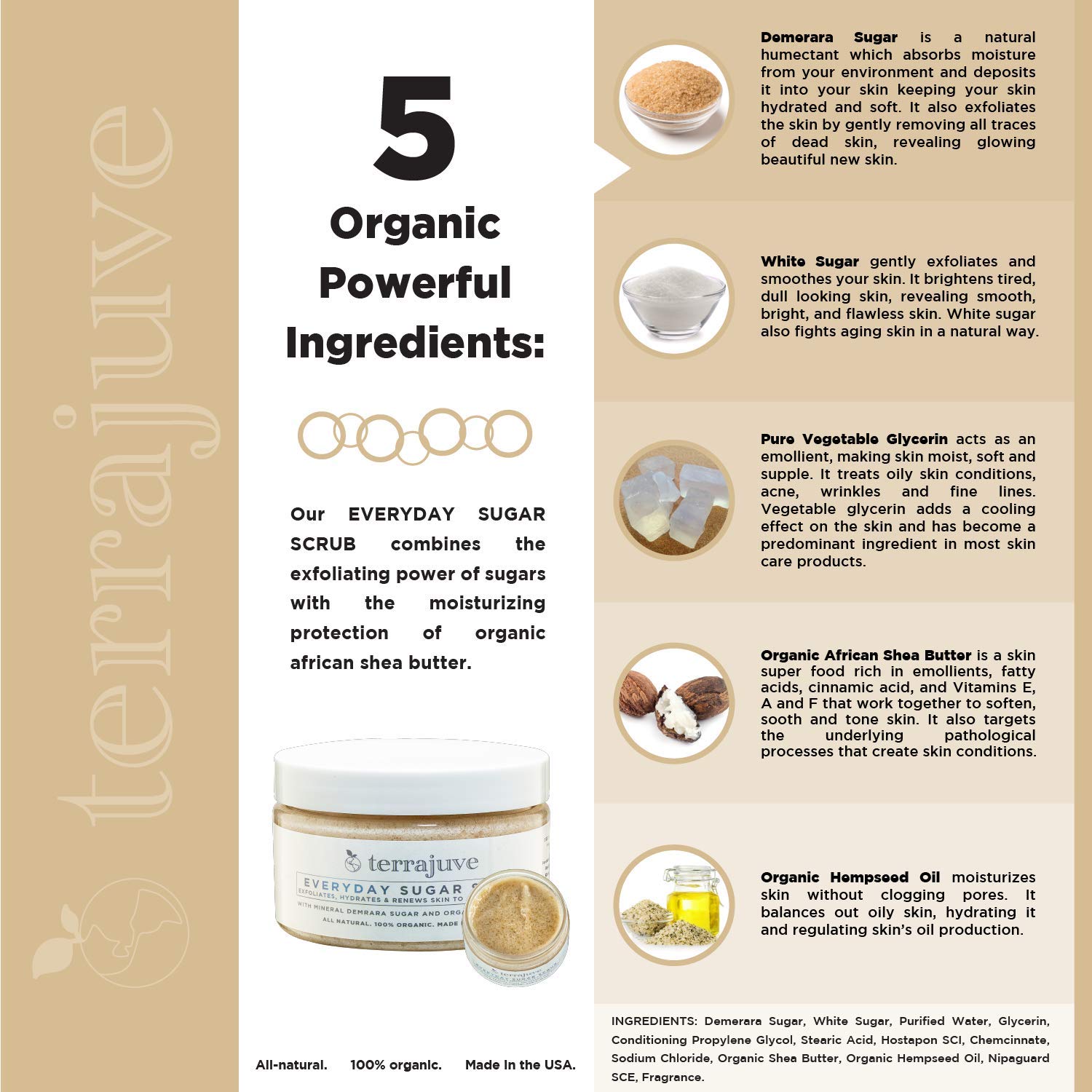 Terrajuve Sugar Scrub - Made of Demerara Sugar and Enriched with Raw Shea Butter Exfoliating Body and Face Scrub Hydrates, and Renews Skin to a Natural Shine Pure, Organic, Made in USA