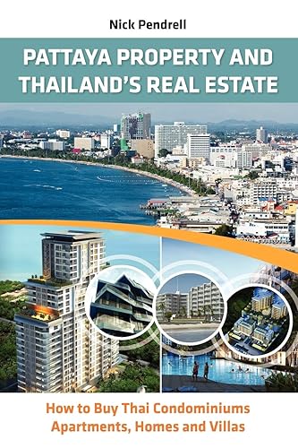 Pattaya Property &amp; Thailand Real Estate - How to Buy Condominiums, Apartments, Flats and Villas on the Thai Property Market: How to Buy Thai Condominiums, Apartments, Homes and Villas