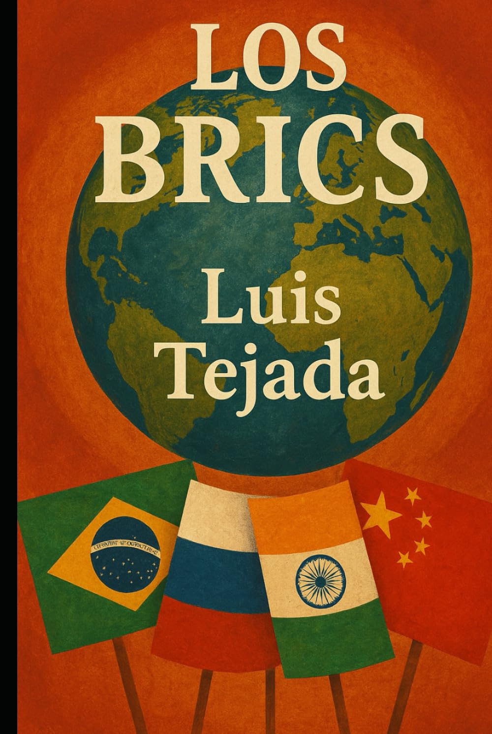 The BRICS and the New Global Order