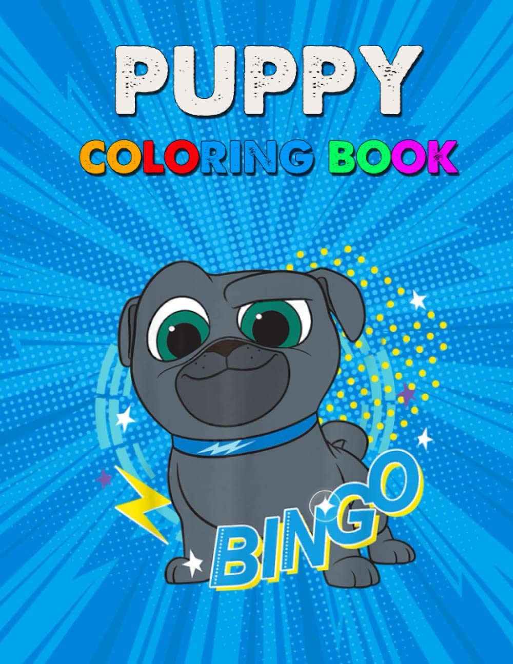 Puppy Coloring Book: Puppy Dog Bingo Dog Coloring Book - Kid, Tolder Puppy Book Coloring - Funny Gift For Dog Lovers