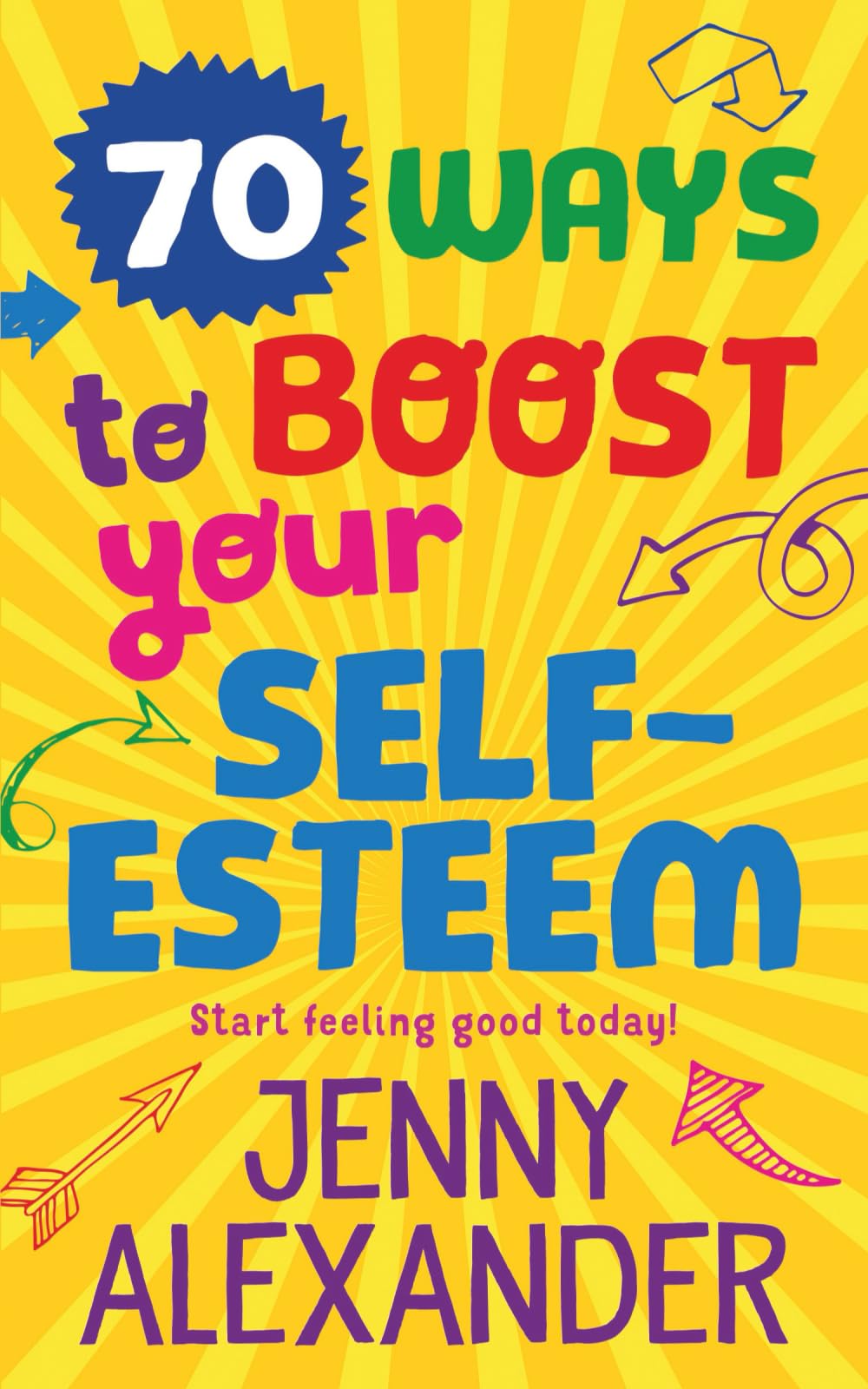 70 Ways to Boost Your Self-Esteem: 1