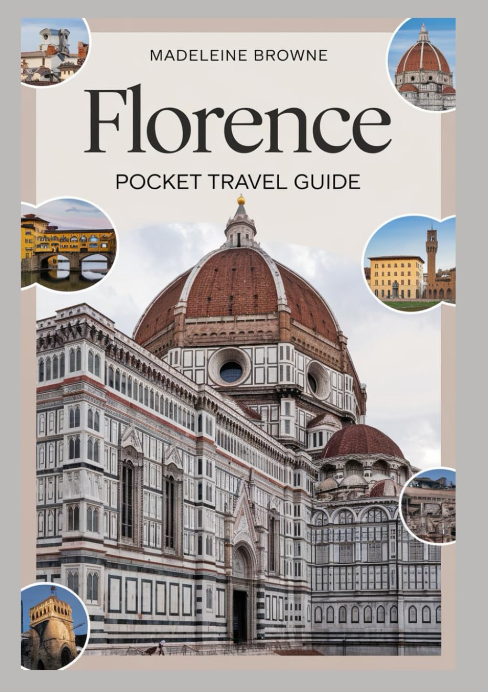 Florence Pocket Travel Guide: Compact 2025 City Guidebook for Art, Food, and History Lovers – Discover Top Attractions, Hidden Gems & Local Tips in Florence, Italy