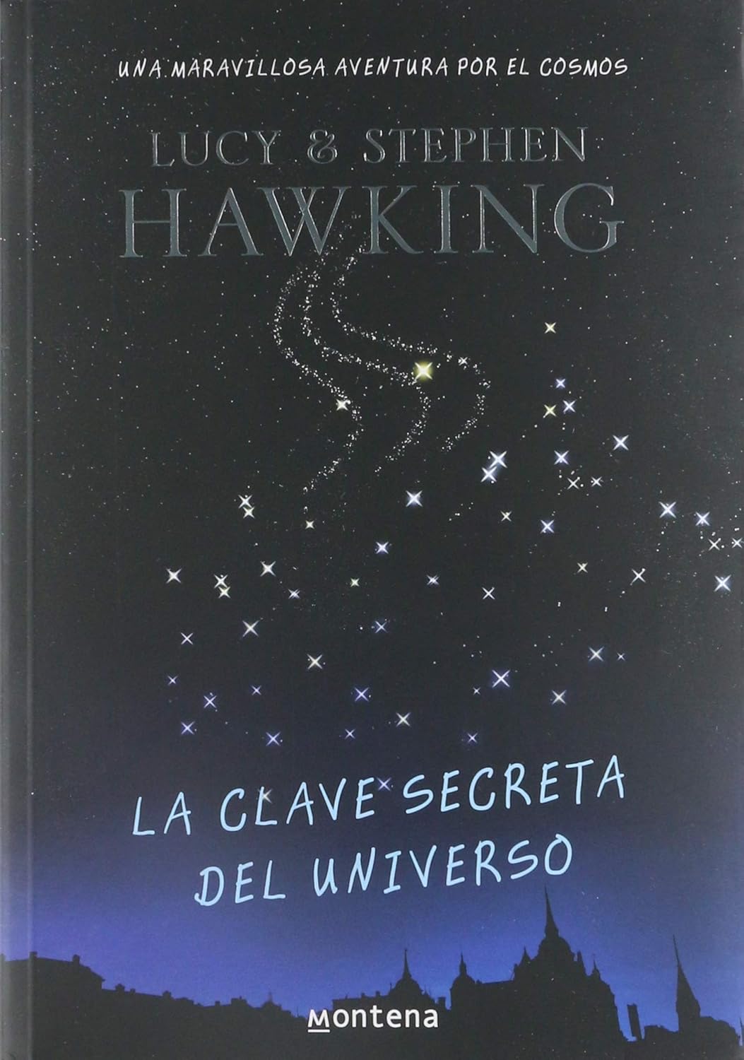 La clave secreta del universo Hawking, Stephen Libros La clave secreta del universo Hawking, Stephen Libros