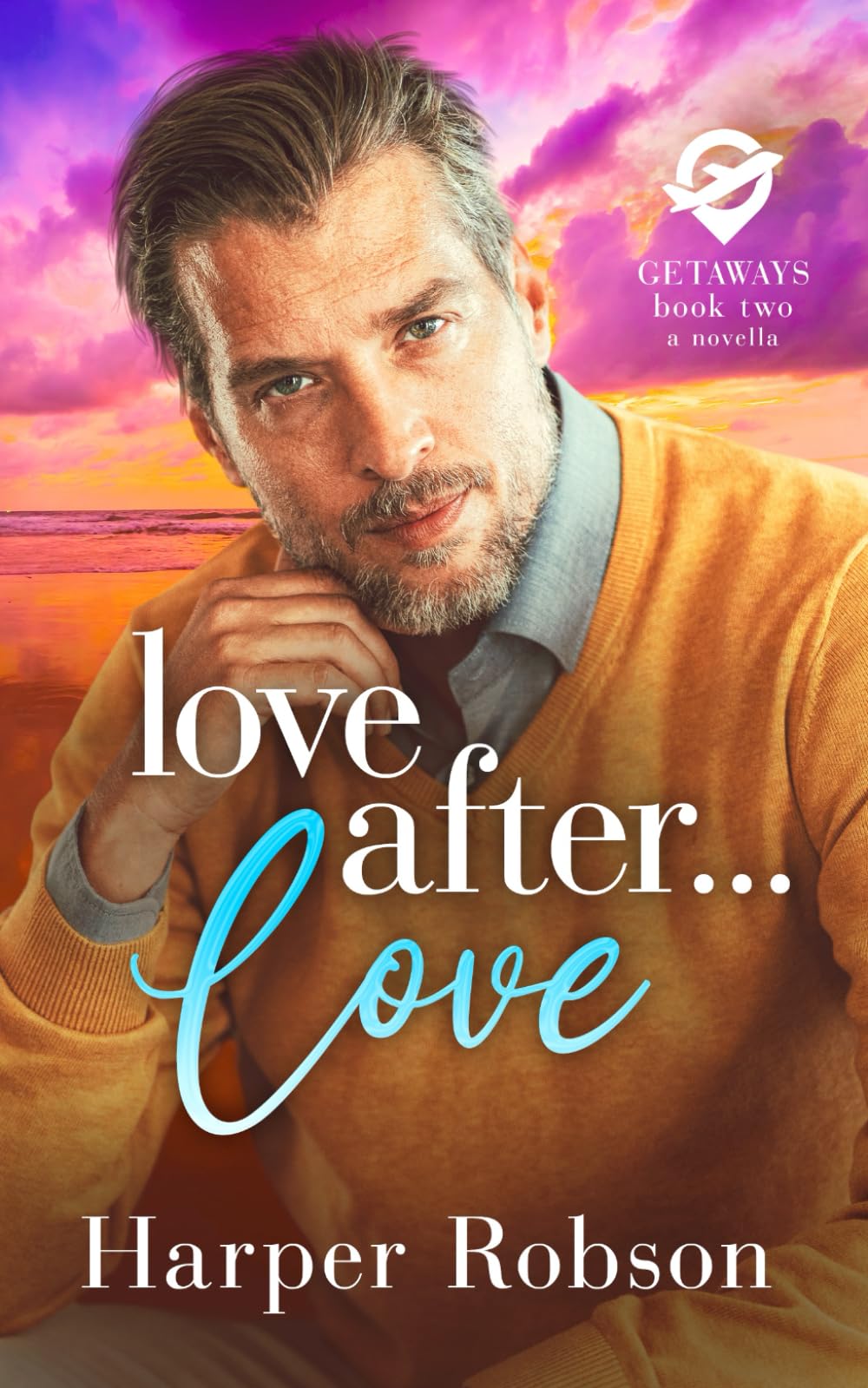 Love After Love: Getaways Book 2: An M/M Romance Novella