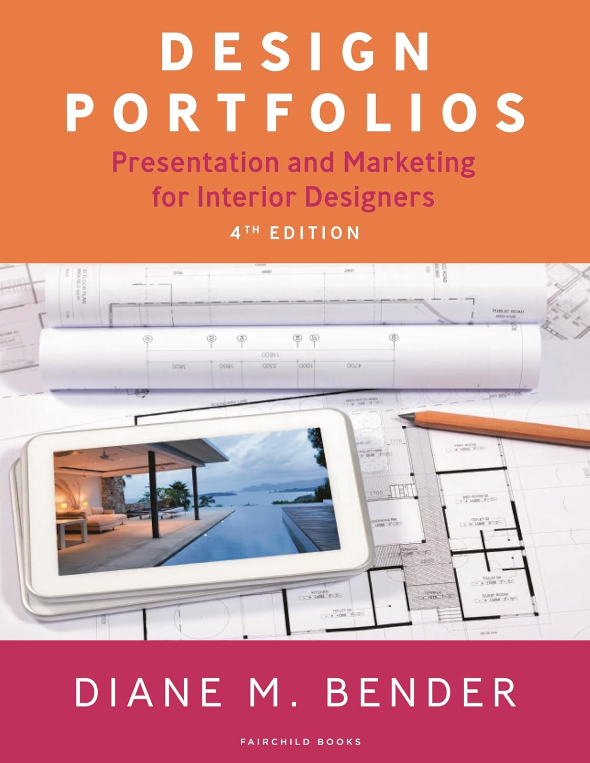 Design Portfolios: Presentation and Marketing for Interior Designers      4th Edition