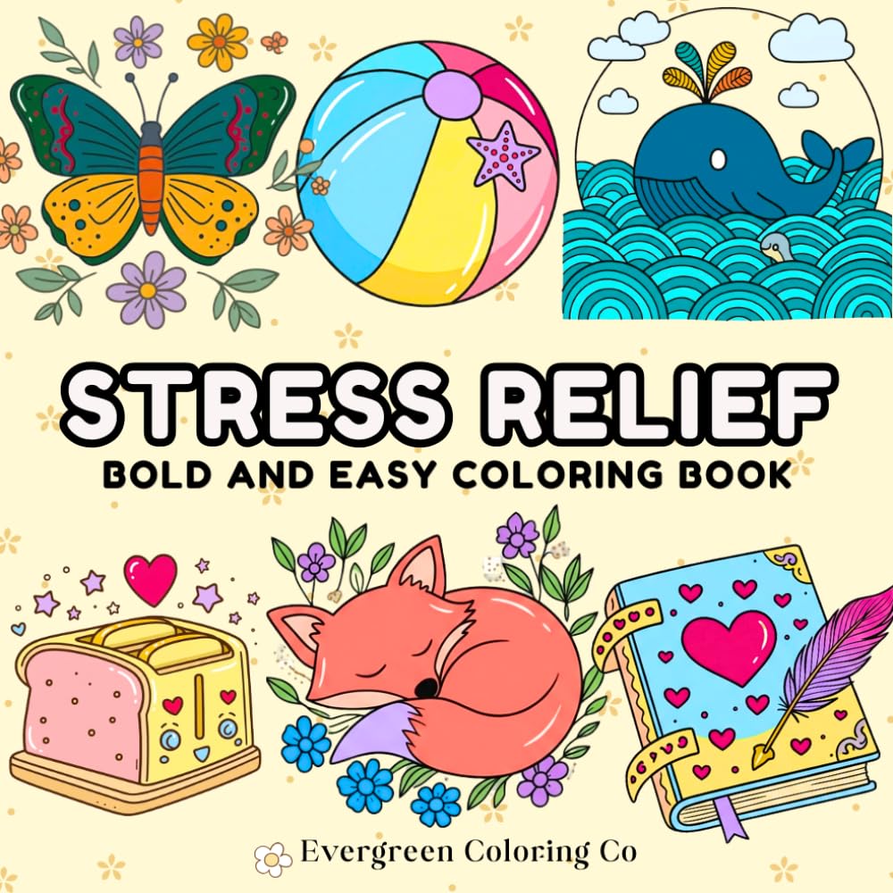 STRESS RELIEF: Bold and Easy Coloring Book