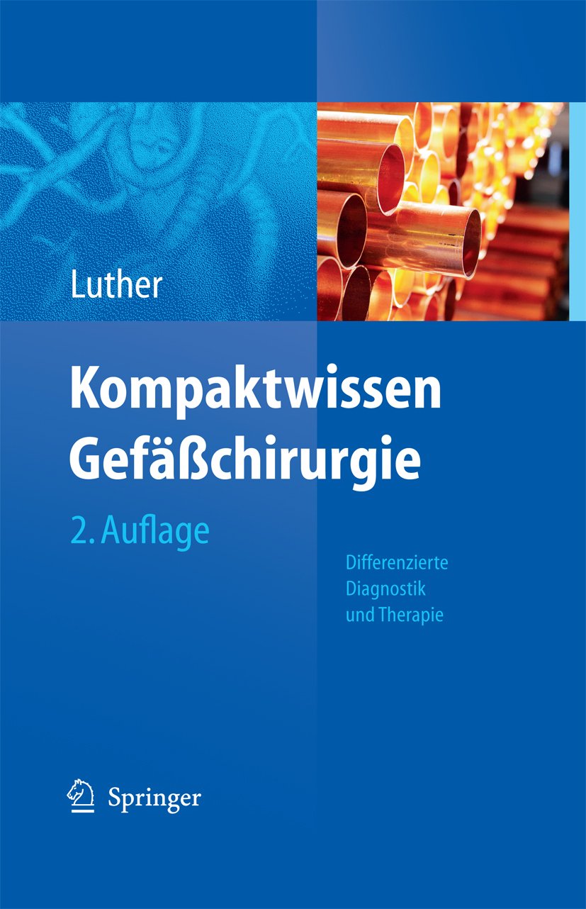 Kompaktwissen Gefäßchirurgie: Differenzierte Diagnostik und Therapie