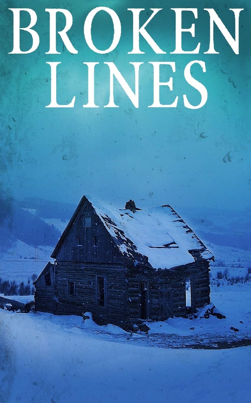Broken Lines: 1 (EMP Survival in a Powerless World)