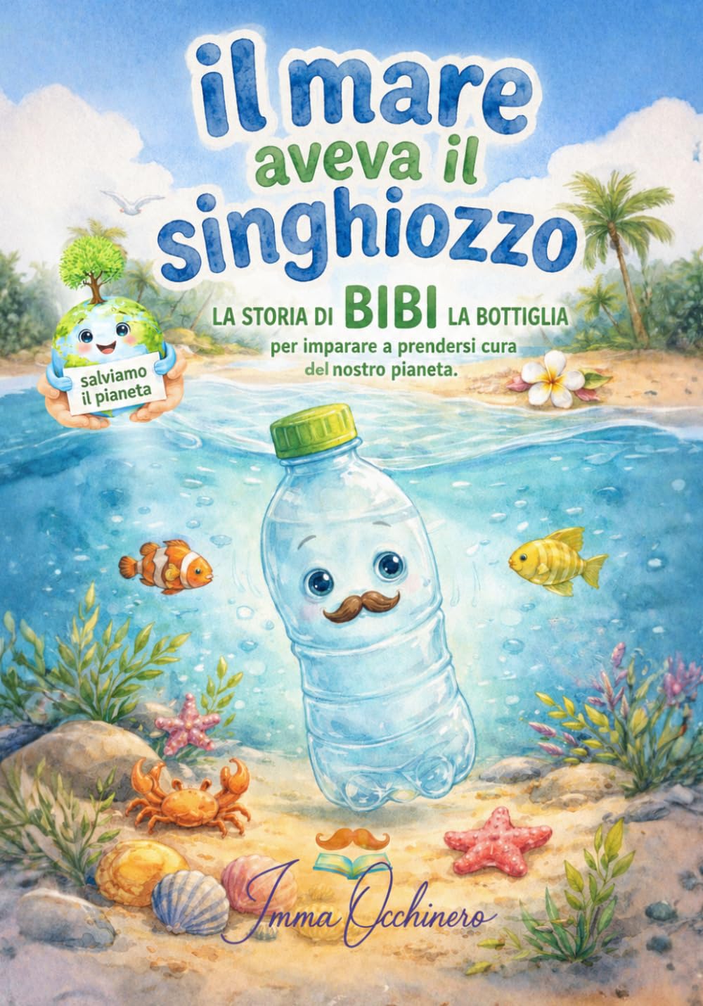 Il mare aveva il singhiozzo: la storia di BIBI la bottiglia per imparare a prendersi cura del nostro pianeta