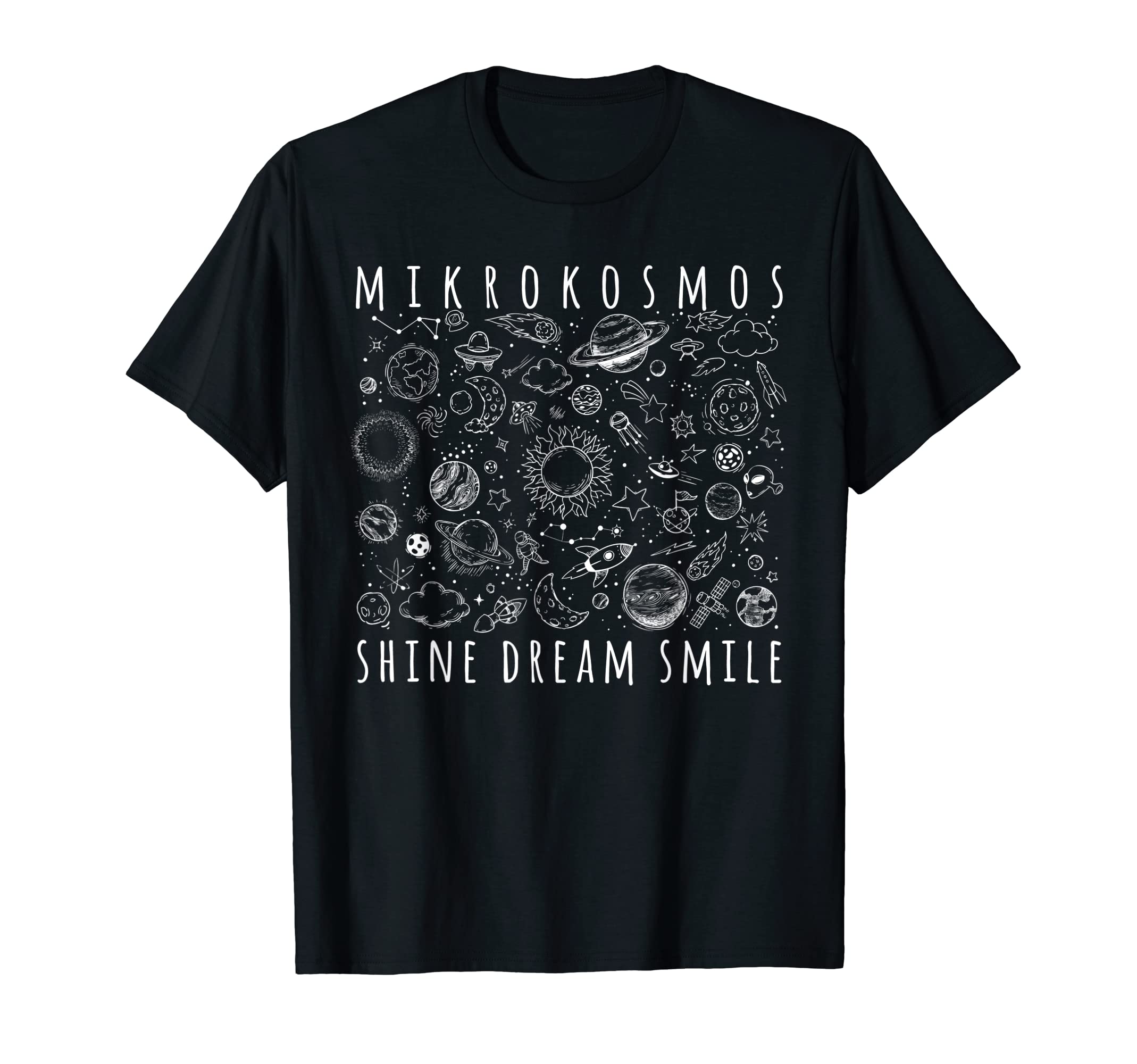 mikrokosmos shine dream smile starlight T-Shirt