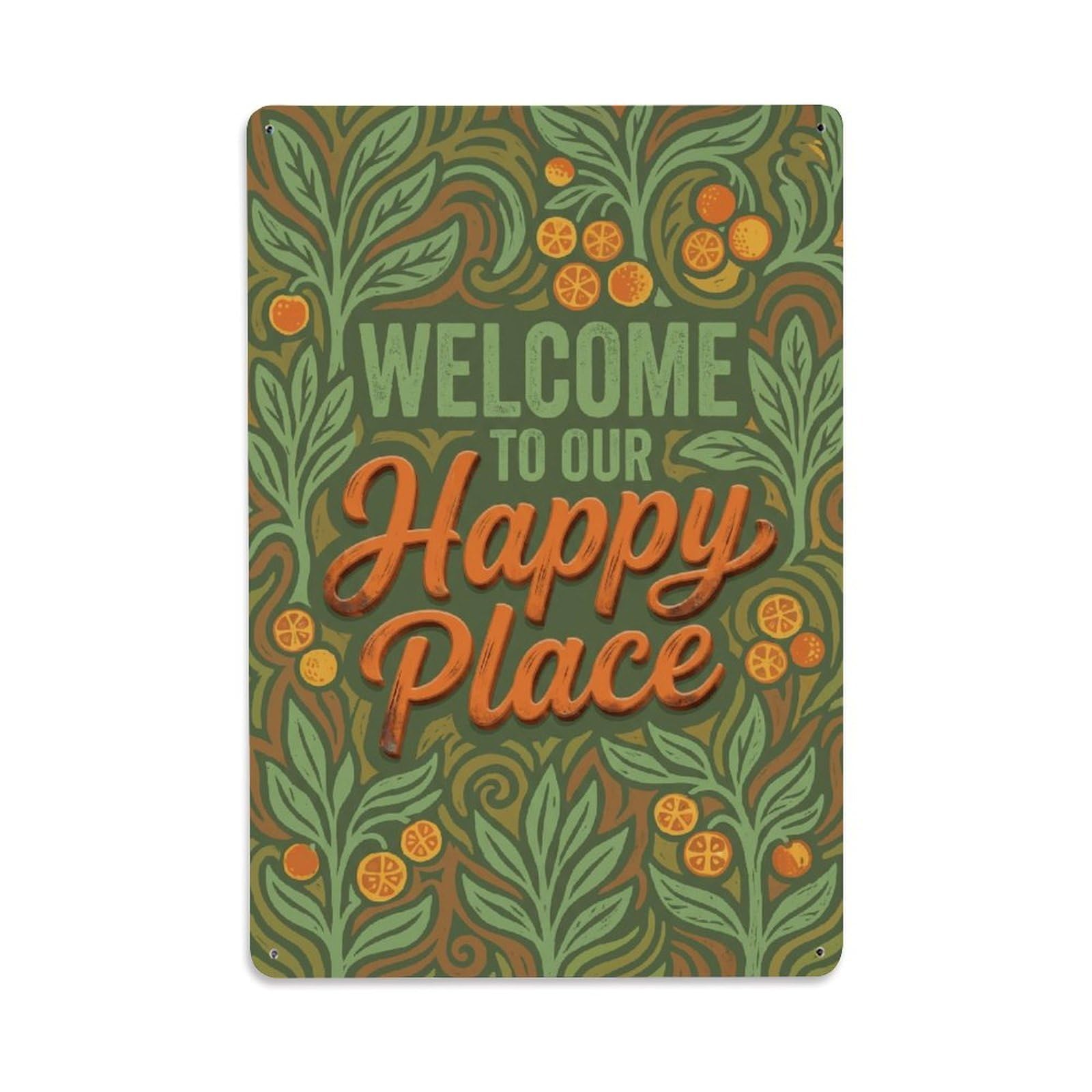 Welcome To Our Happy Place Naranjilla Grove Metal Tin Sign Plaque Wall Decor for Cafe, Club Bar, Office, Home Garden Metal Poster 8x12Inch