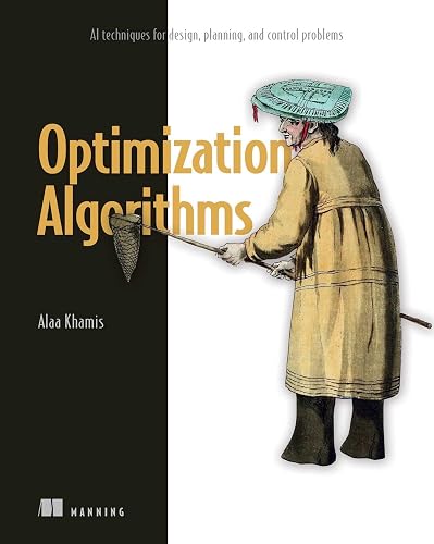 Optimization Algorithms: AI techniques for design, planning, and control problems