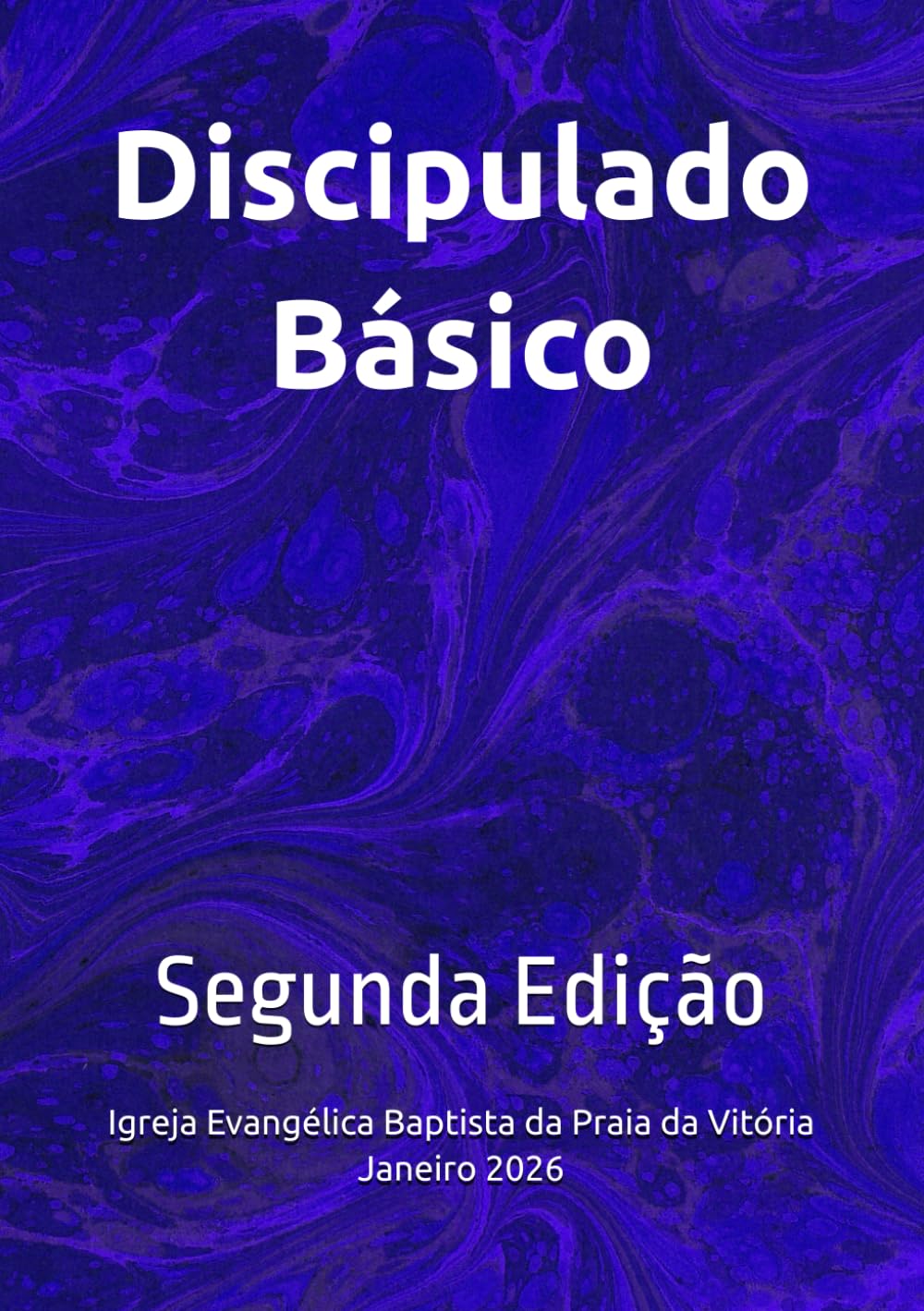 Discipulado Básico: Segunda Edição