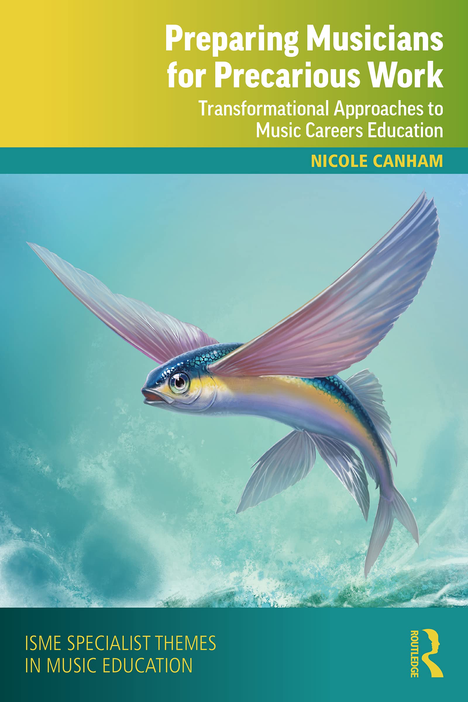 Livre Preparing Musicians for Precarious Work guide de carrière ISME