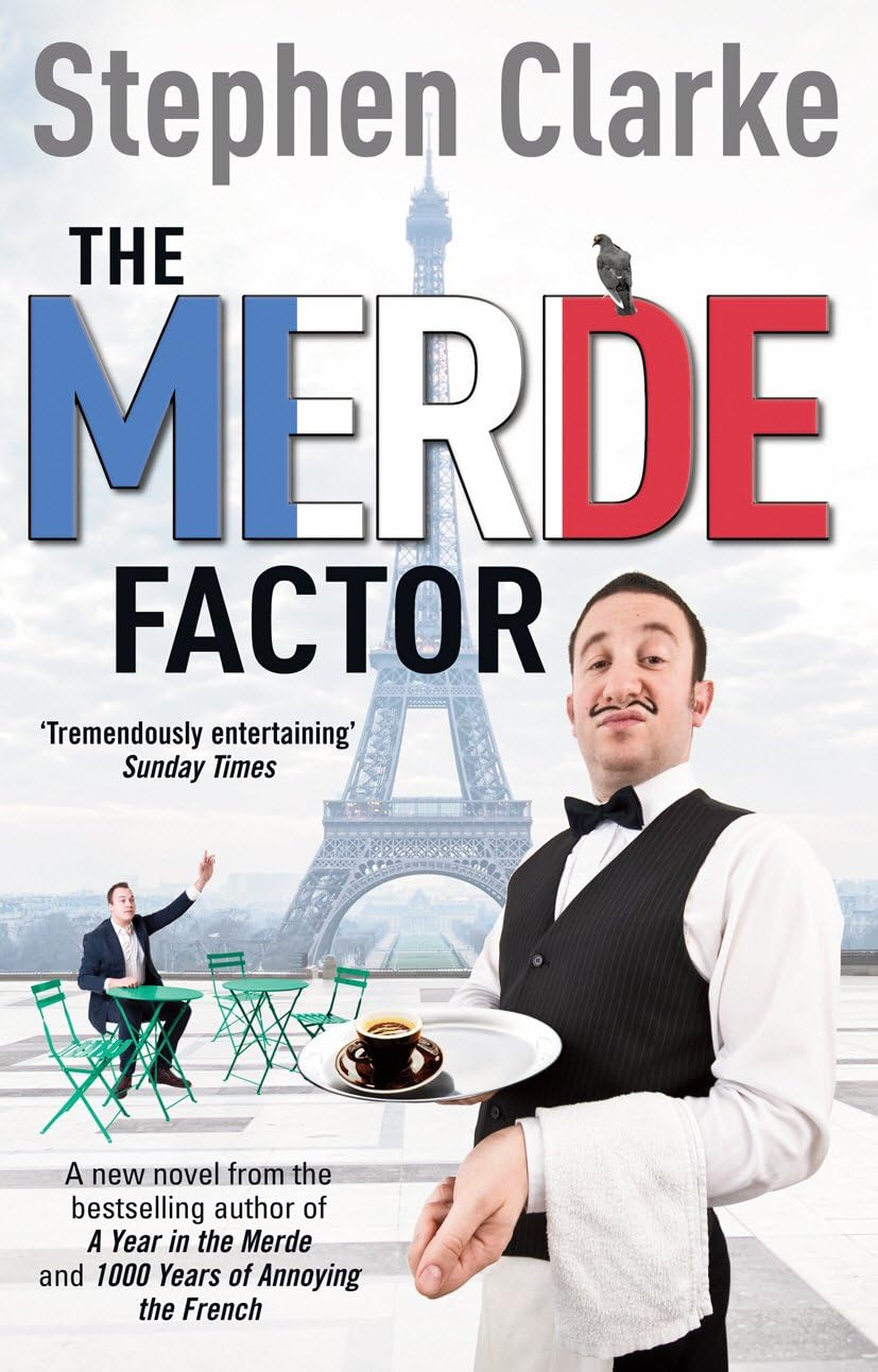 Arrow The Merde Factor: How to survive in a Parisian Attic