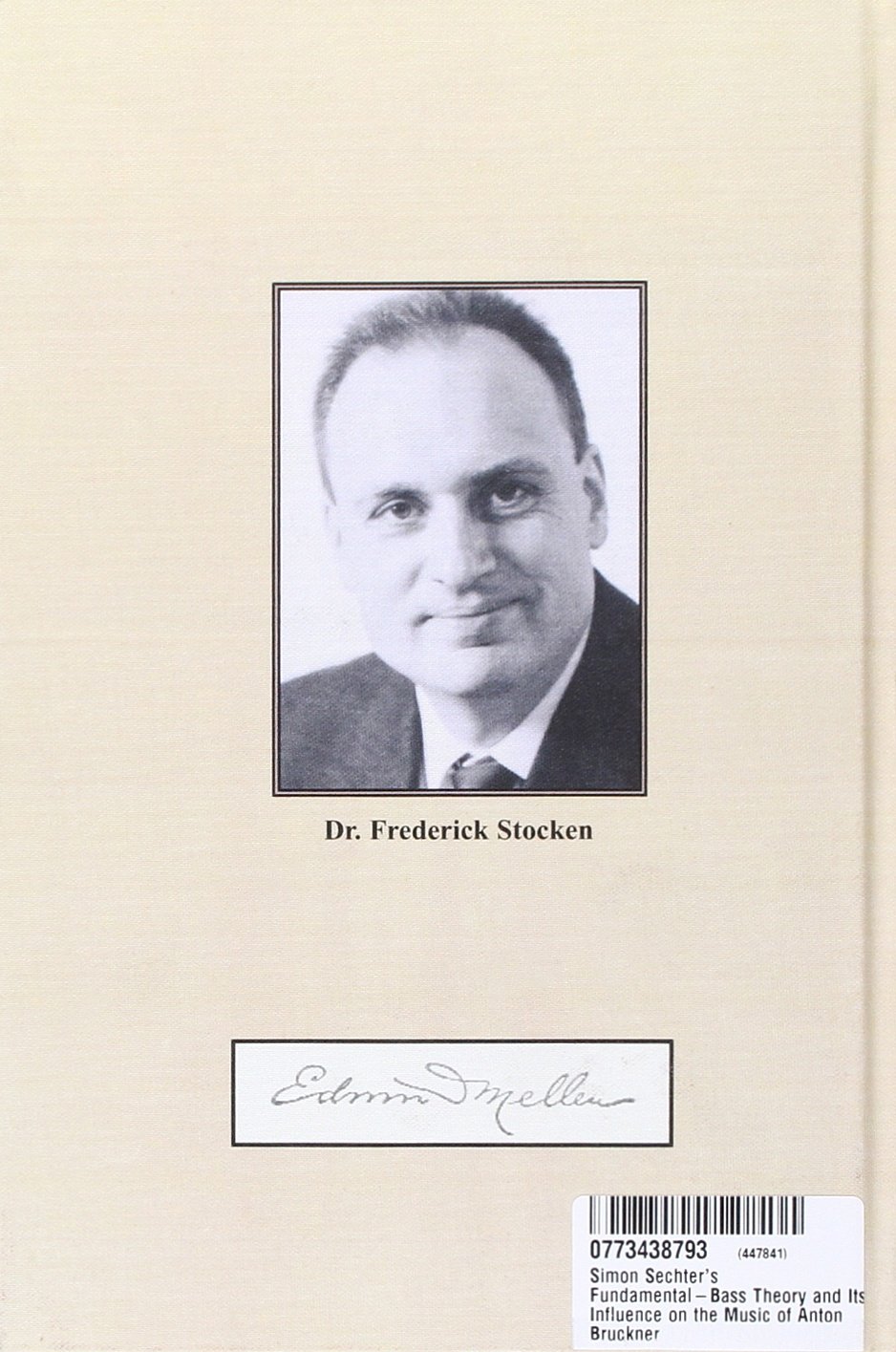 Simon Sechter's Fundamental-Bass Theory and Its Influence on the Music of Anton Bruckner