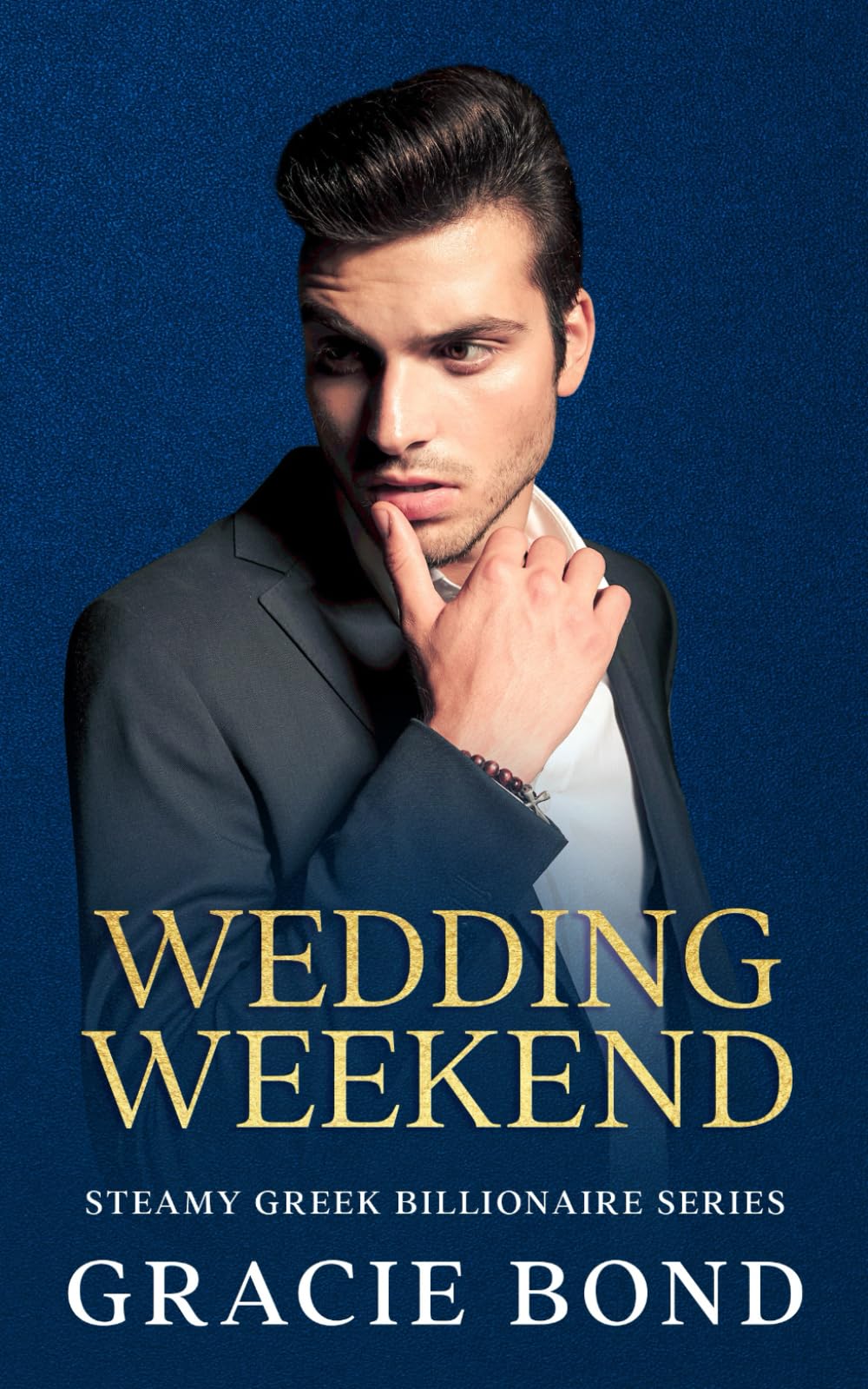 Wedding Weekend: Steamy Greek Billionaire Series