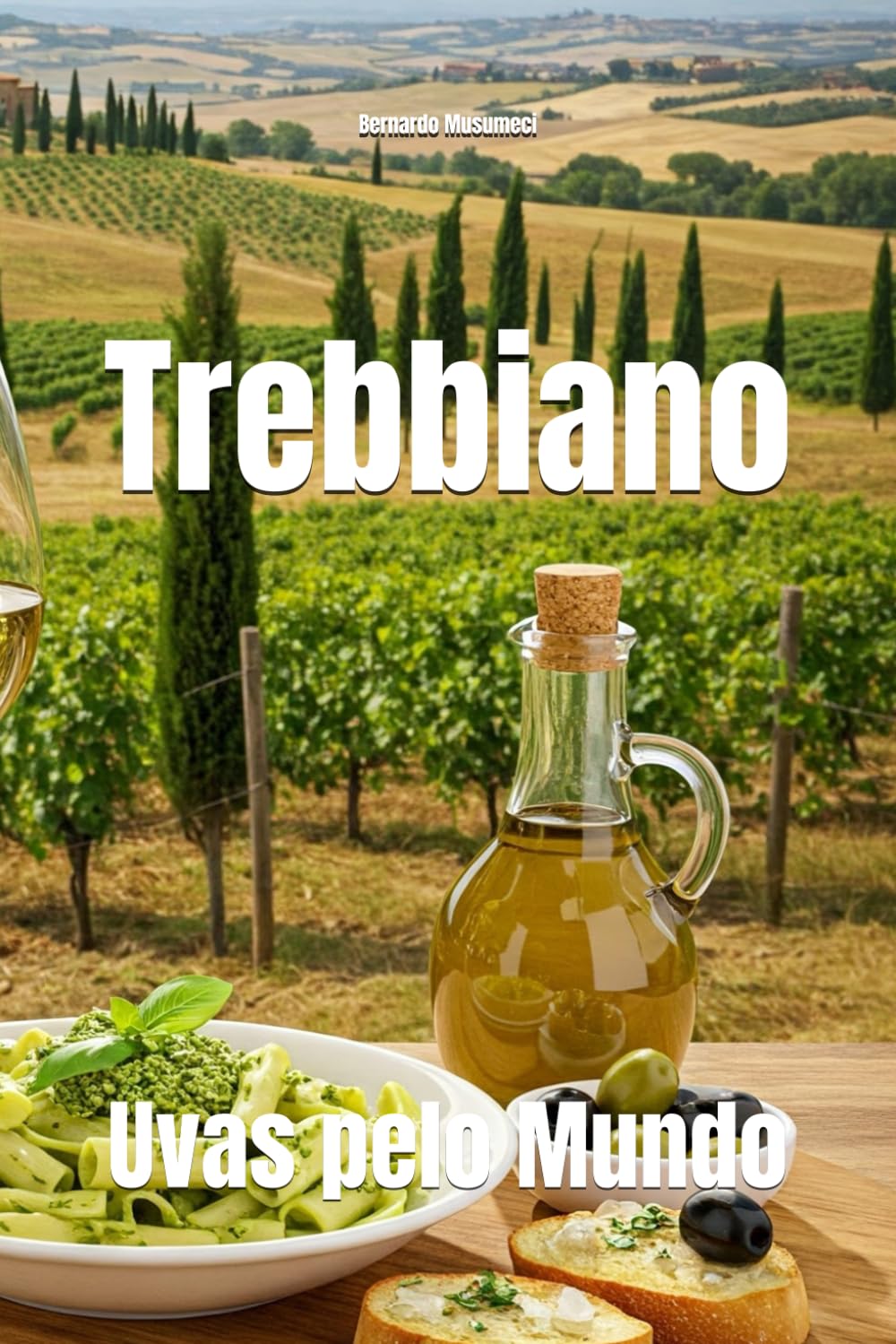 Trebbiano: Uvas pelo Mundo (Wines of the World: Italy)