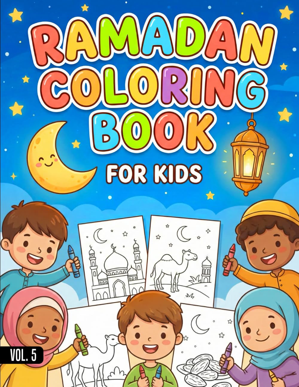 Ramadan Coloring Book for Kids: 50+ Islamic Illustrations of Mosques, Lanterns, Moon & Family Iftar Fun
